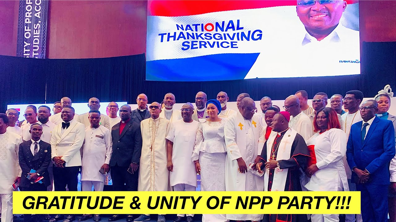 NPP National Thanksgiving Service at UPSA - Full Highlights #npp #Ghana #GhanaNews #GhanaCelebrities