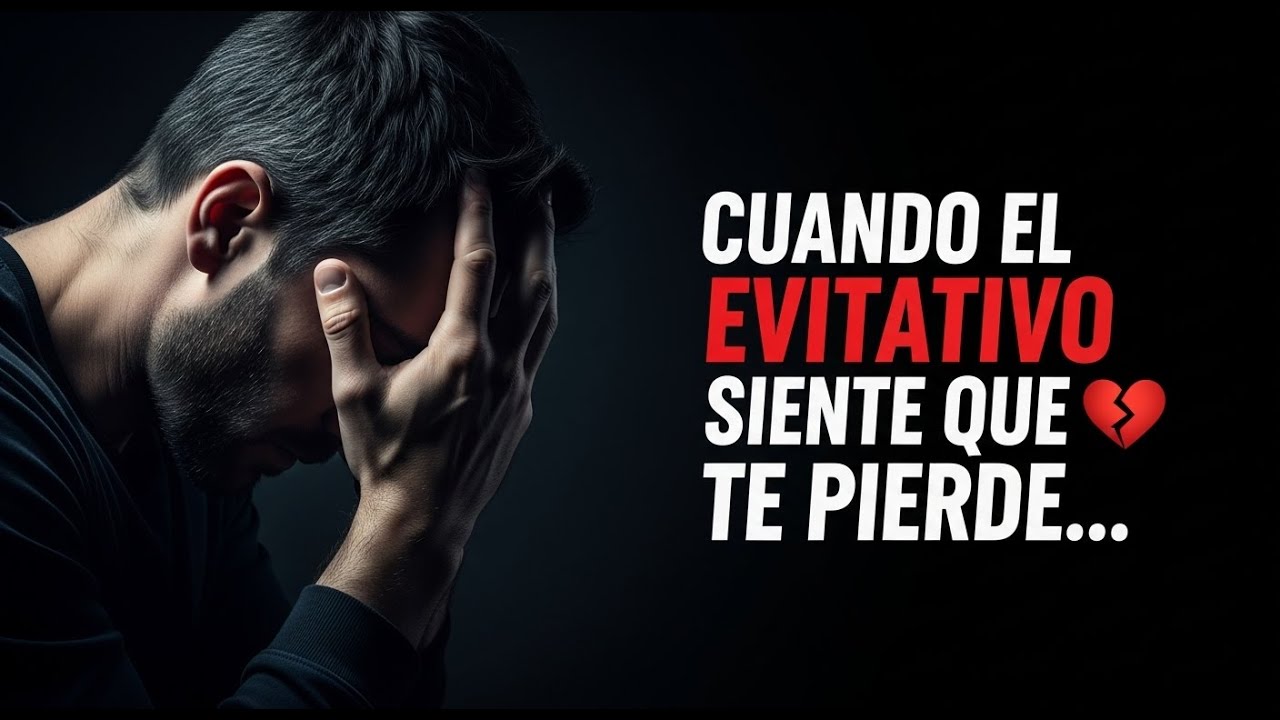 Cuando el Evitativo Siente que Te Pierde… y No lo Soporta Más 💔