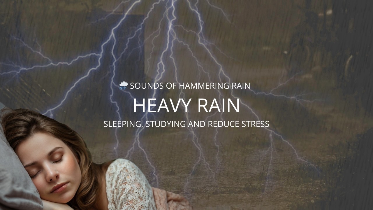 🌧️ Sounds Of Hammering Rain. Heavy Rain And Thunder Sounds For Sleeping, Studying And De-Stress