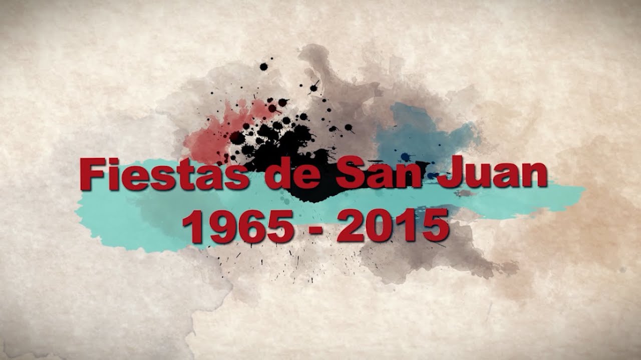FIESTAS DE SAN JUAN 1965-2015