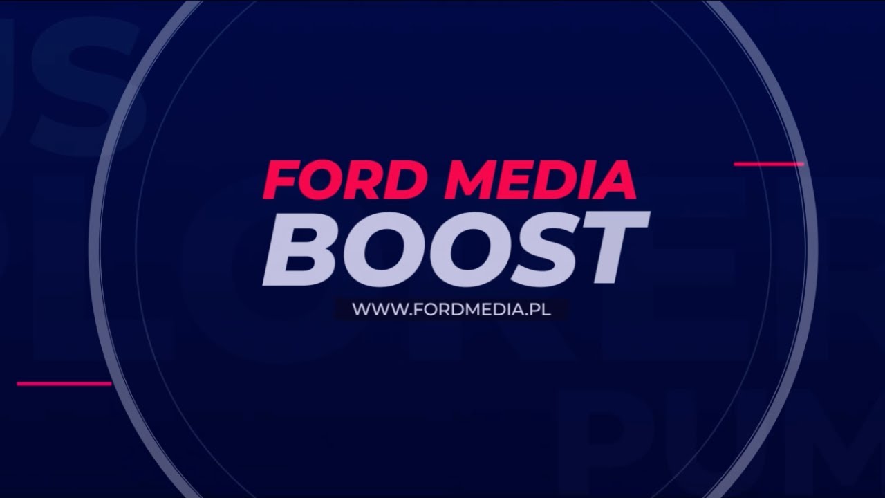 Ford #MediaBoost 74 | Ford Polska