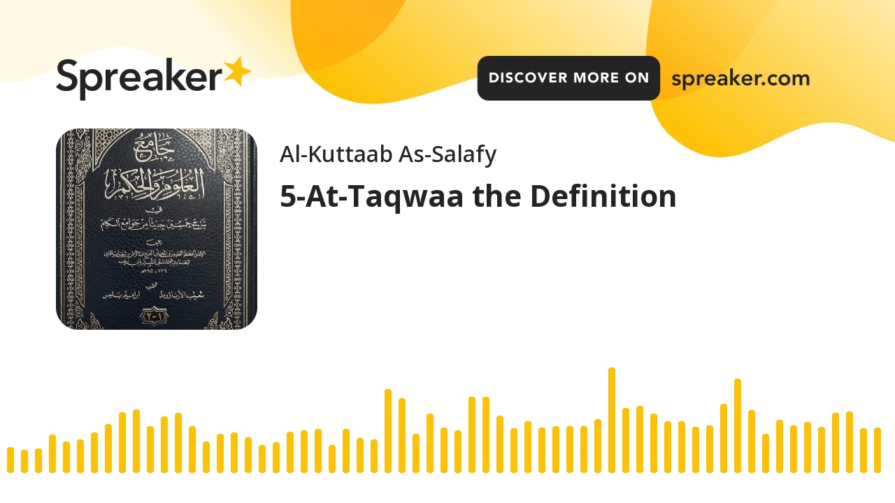 5-At-Taqwaa the Definition