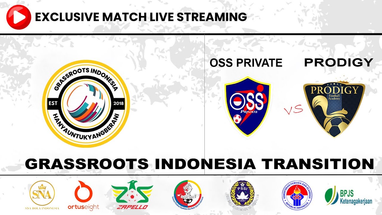 OSS PRIVATE vs PRODIGY | Grassroots Indonesia Transition JABODETABEK LIVE