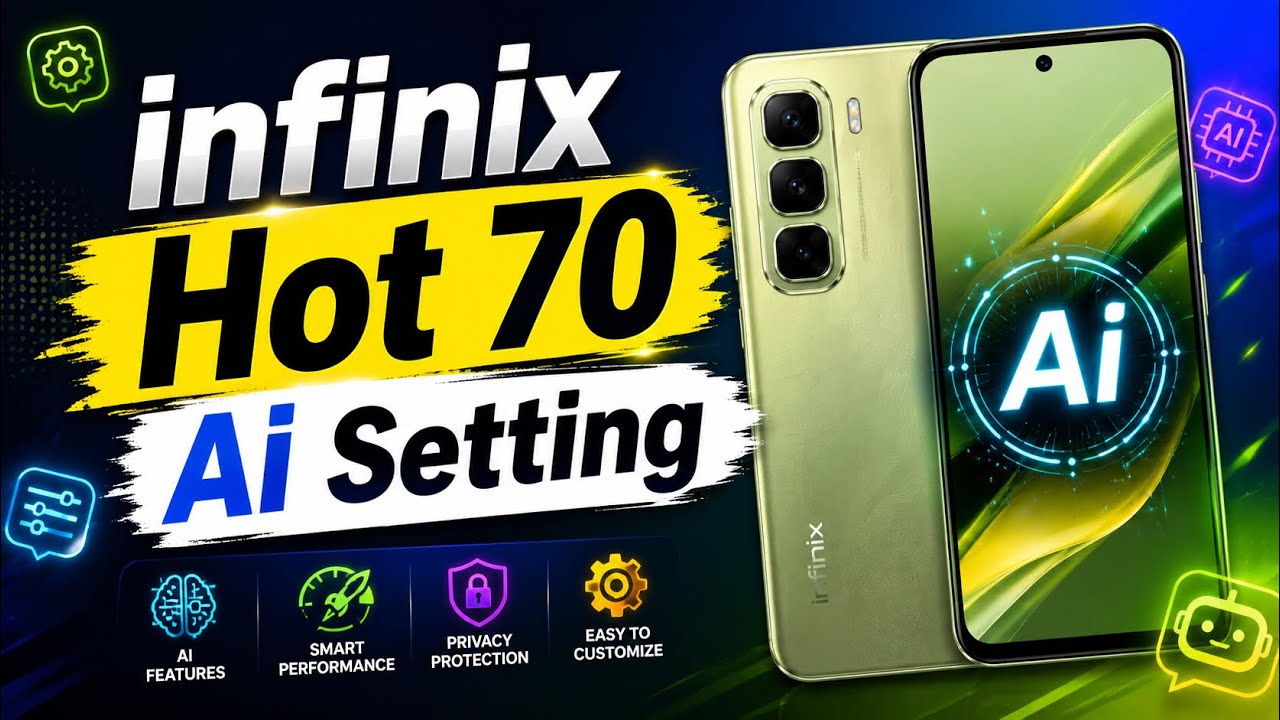 How To infinix Hot 70 Ai Setting || infinix X6895B All Ai Setting || 2026