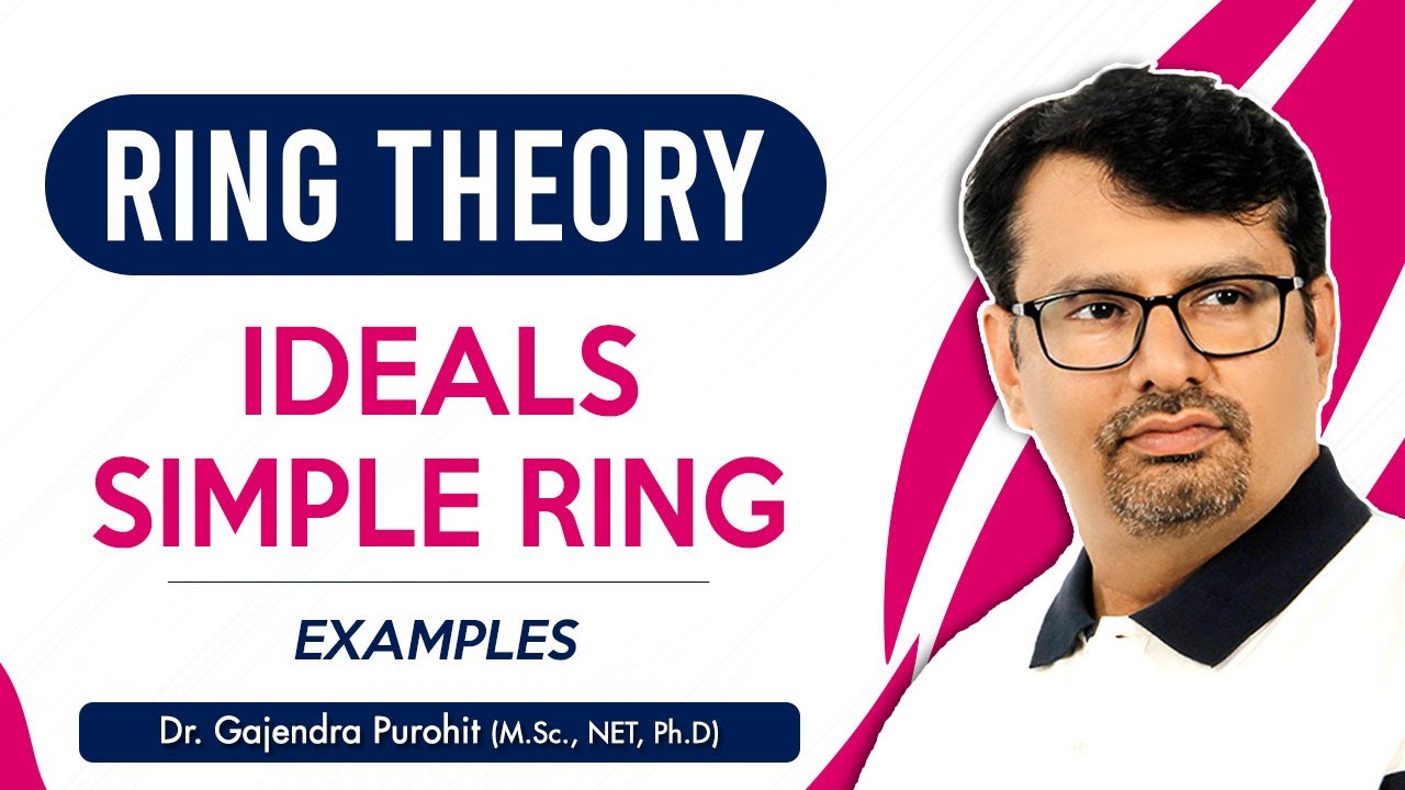 Ideals Of Ring | Ring Theory | Simple Ring | Examples | Abstract Algebra