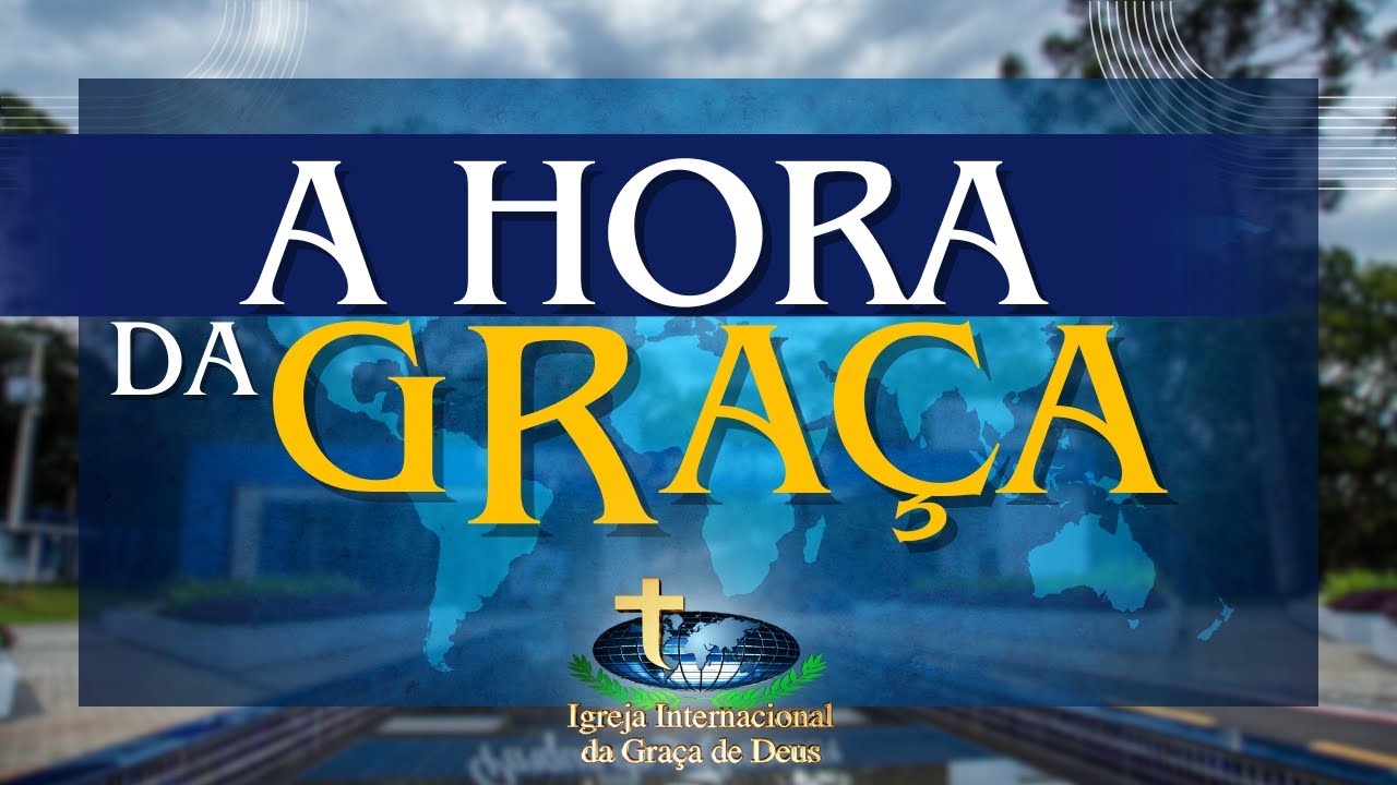 A Hora da Graça - Segunda-Feira 19/Janeiro/2026