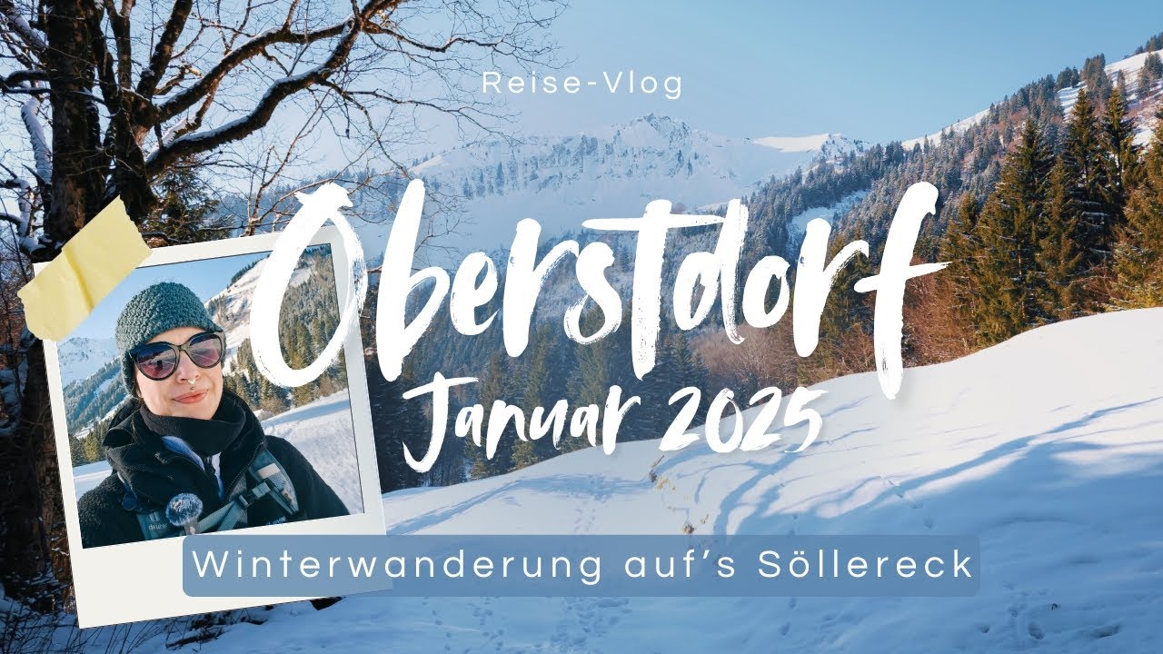 Oberstdorf Januar 2025:  Winterwanderung auf's Söllereck - Reise-Vlog - Hike with me!
