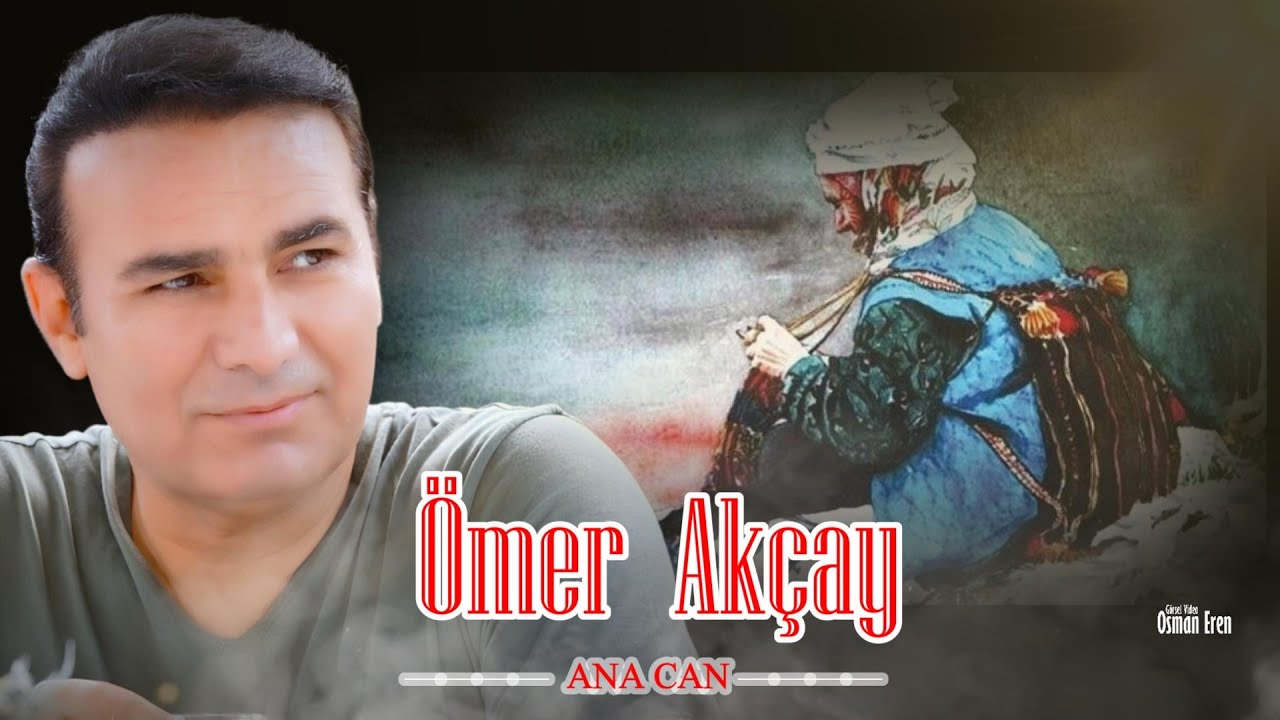 Ömer Akçay -  Ana  Can - Uzun Hava - (Official Audio)