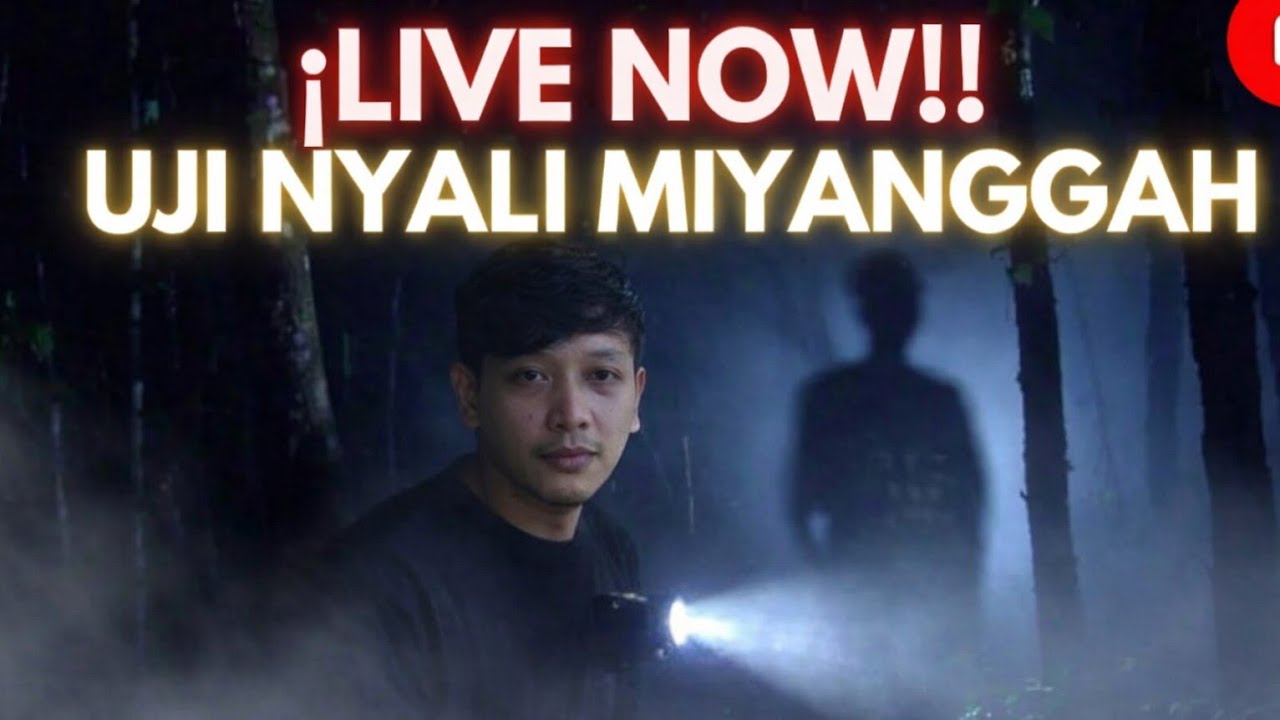 🔴 LIVE SEKARANG‼️ Uji Nyali Miyanggah di Tempat Paling Seram