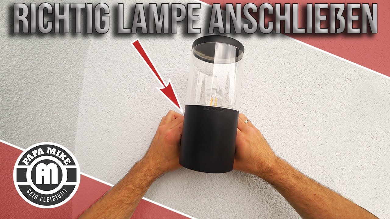 richtiger Anschluss einer Außenlampe / einzigartiges Tutorial