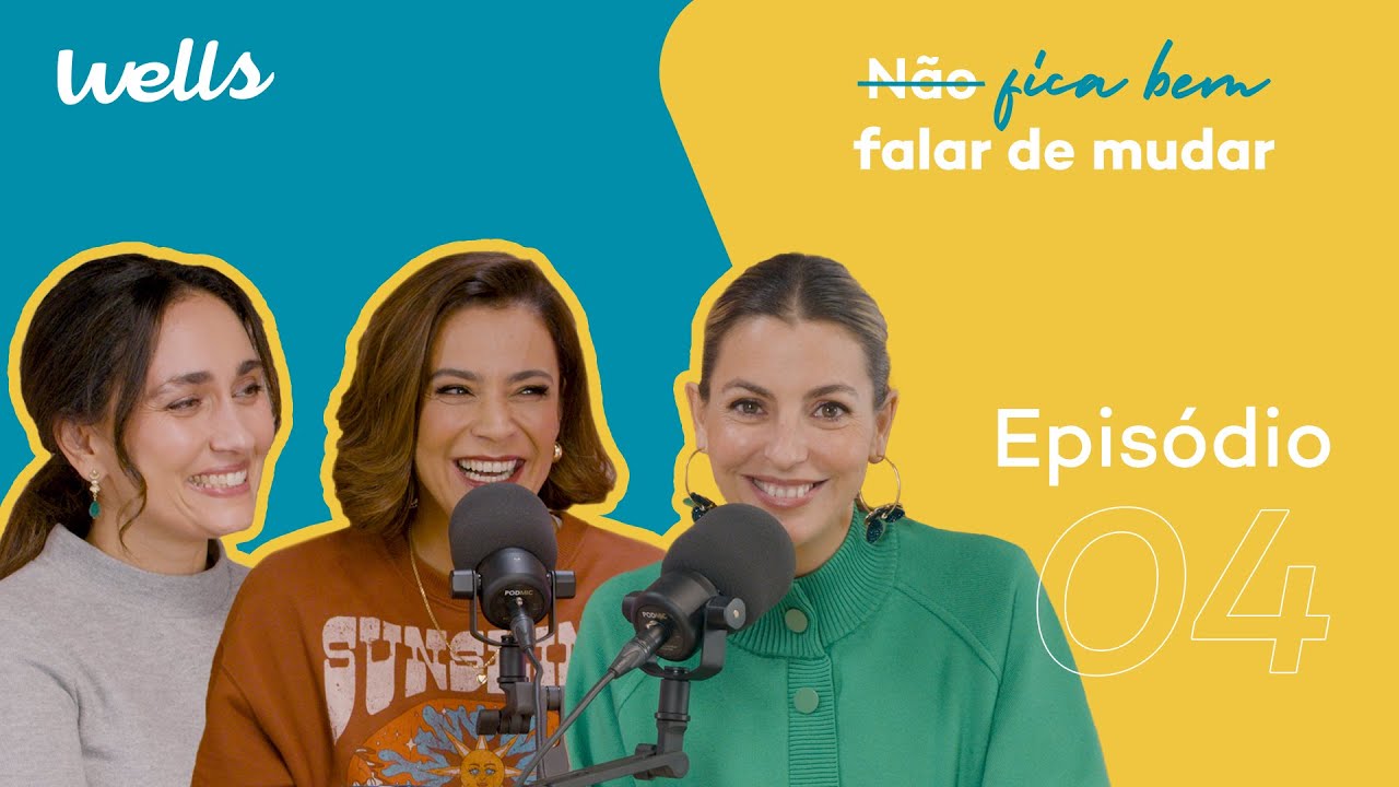 EP.04 | Mudar e o impacto na saúde da mulher (com Rita Ferro Rodrigues e Tamara Castelo)