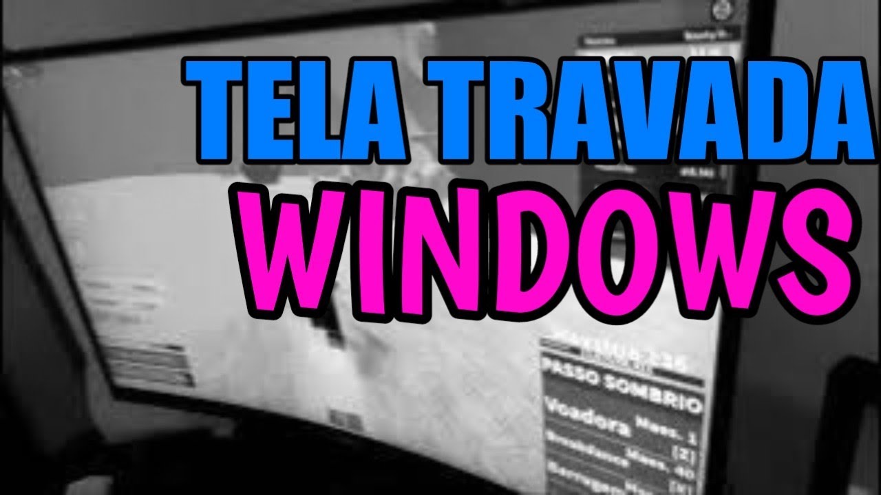 WINDOWS 10/11 TRAVANDO tela CONGELANDO TELA 2 JEITO DE RESOLVER SIMPLES!!!