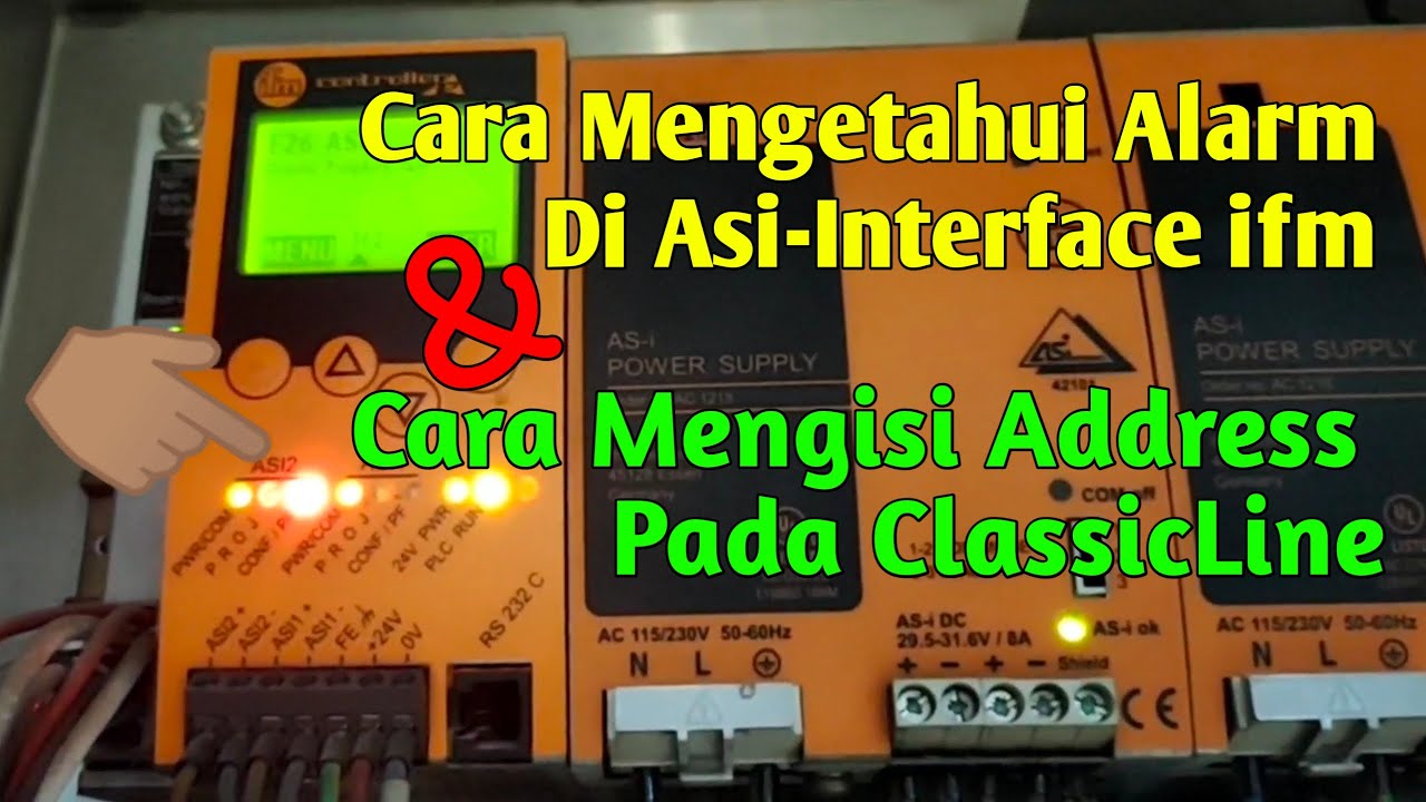 Cara mengetahui alarm pada Controller Asi-Interface ifm & Cara mengisi Address pada classicline