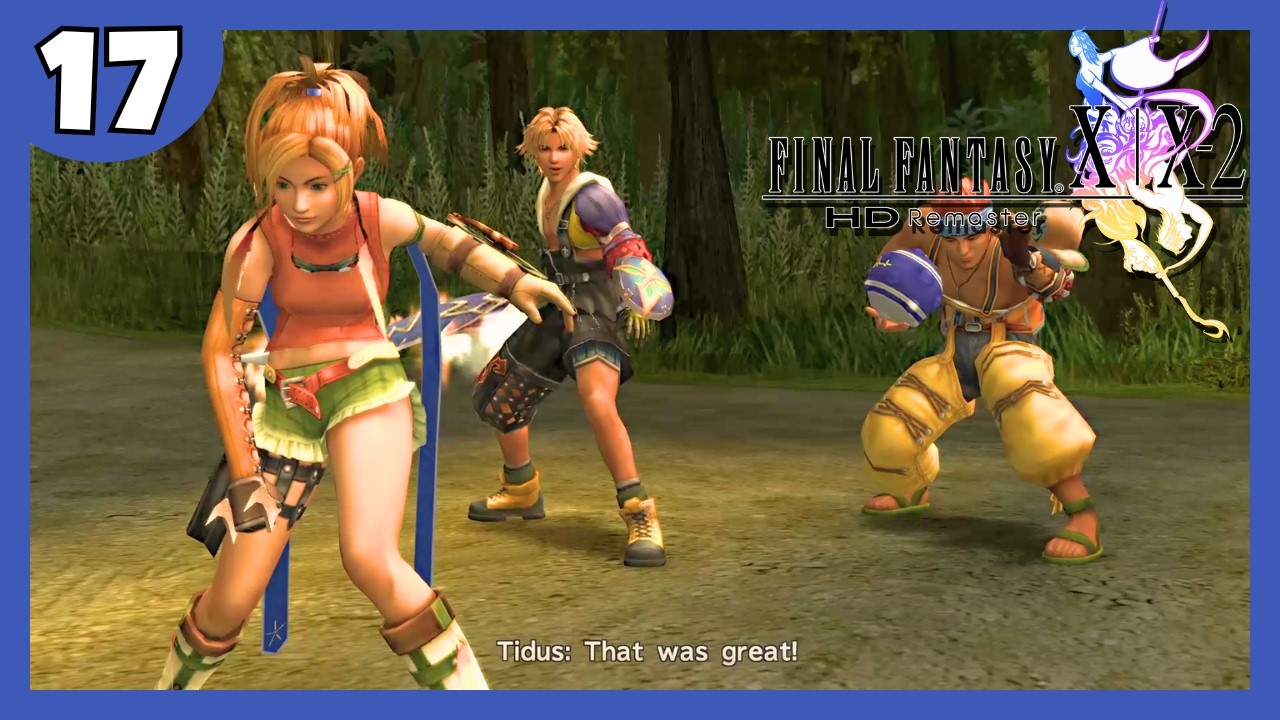 Playing FFX for the first time! Here’s what happened this week! | Final Fantasy X Let's Play [17]