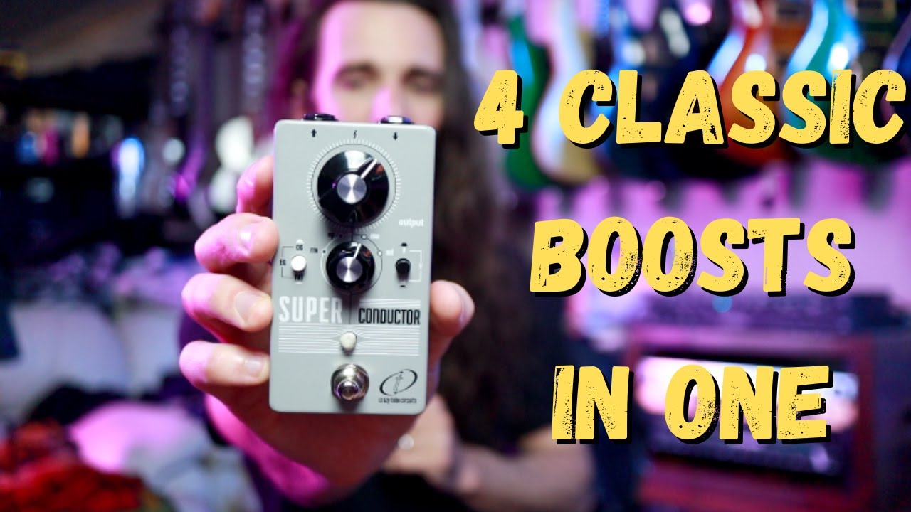 4 Boosts in 1 - Super Conductor - Crazy Tube Circuits