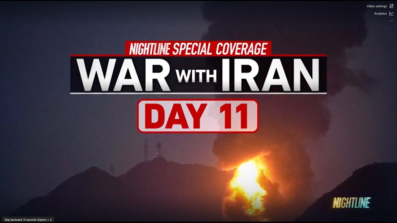 War with Iran Day 11 - Nightline special