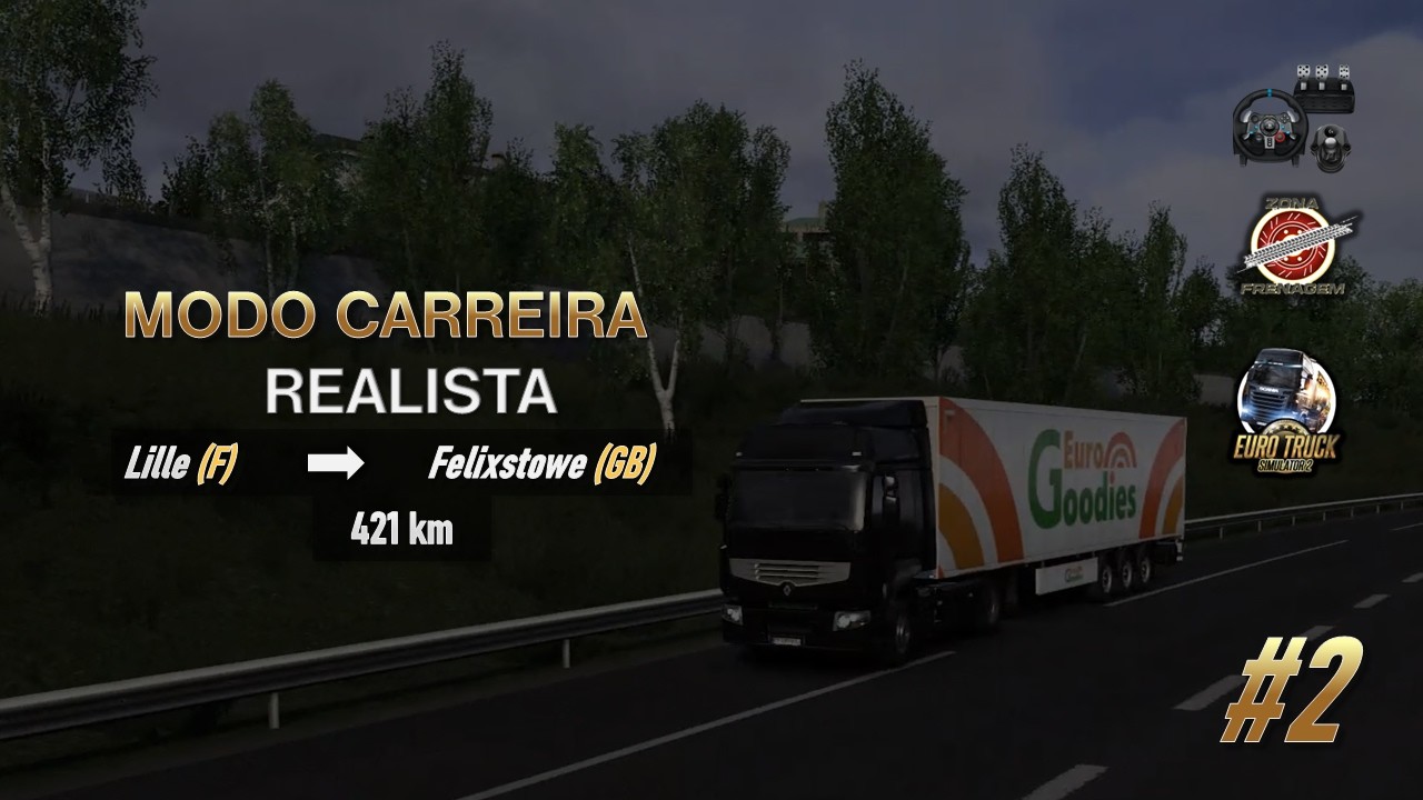 MODO CARREIRA #2 ETS2 – Uvas 14T | Lille para Felixstowe | Modo difícil com Zona de Frenagem