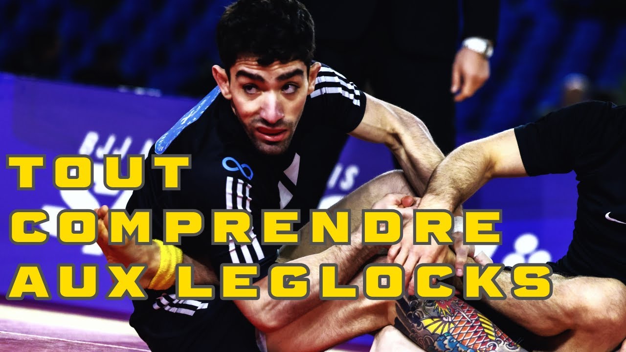 10 minutes pour tout comprendre aux LEGLOCKS (clé de jambe)