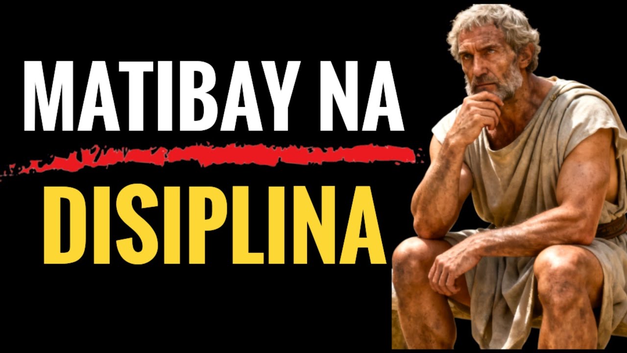 10 Stoic Principles na Magpapalakas ng Self-Discipline at Kontrol sa Sarili | #stoicism