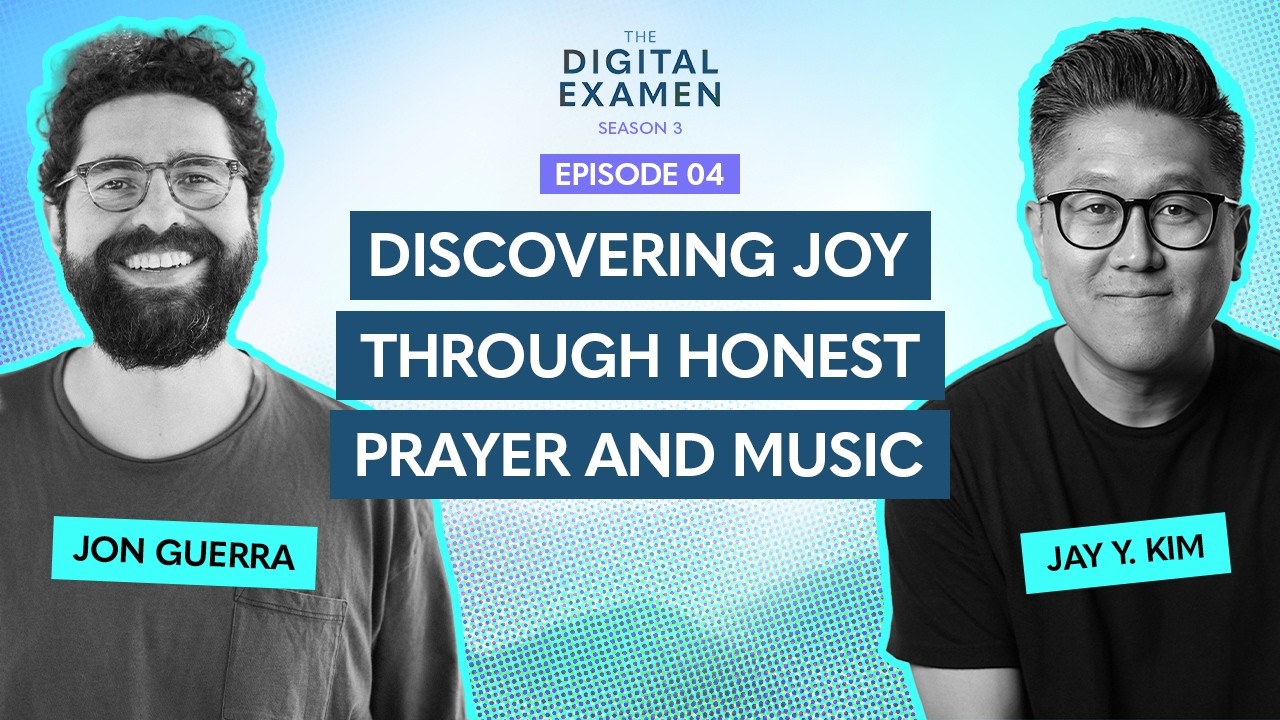 Discovering Joy through Honest Prayer and Music with Jon Guerra