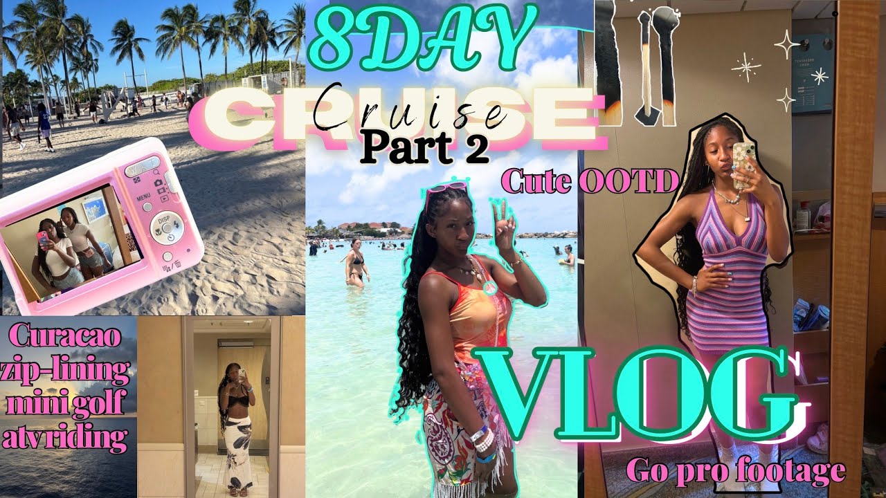 CRUISE VLOG Part 2  ✨🛳️|| Curacao, zip-lining, mini golf, atv riding, OOTDS, &MORE | PaitonNahri