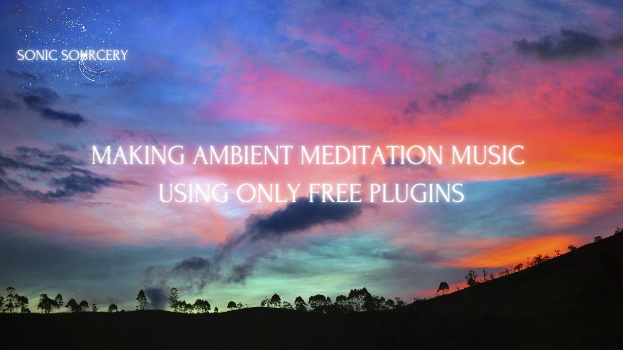 AMBIENT MEDITATION MUSIC TUTORIAL USING ONLY FREE PLUGINS (FEAT. QUIET MUSIC)