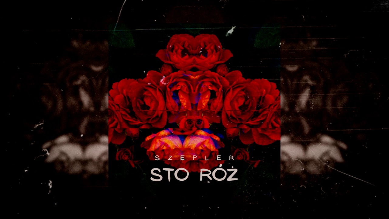 Szepler - Sto róż (prod. plxr)