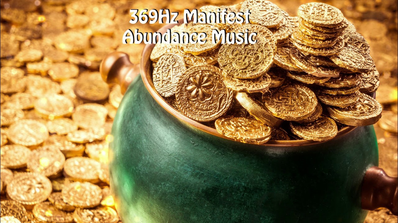 369 Hz Manifest Abundance Music