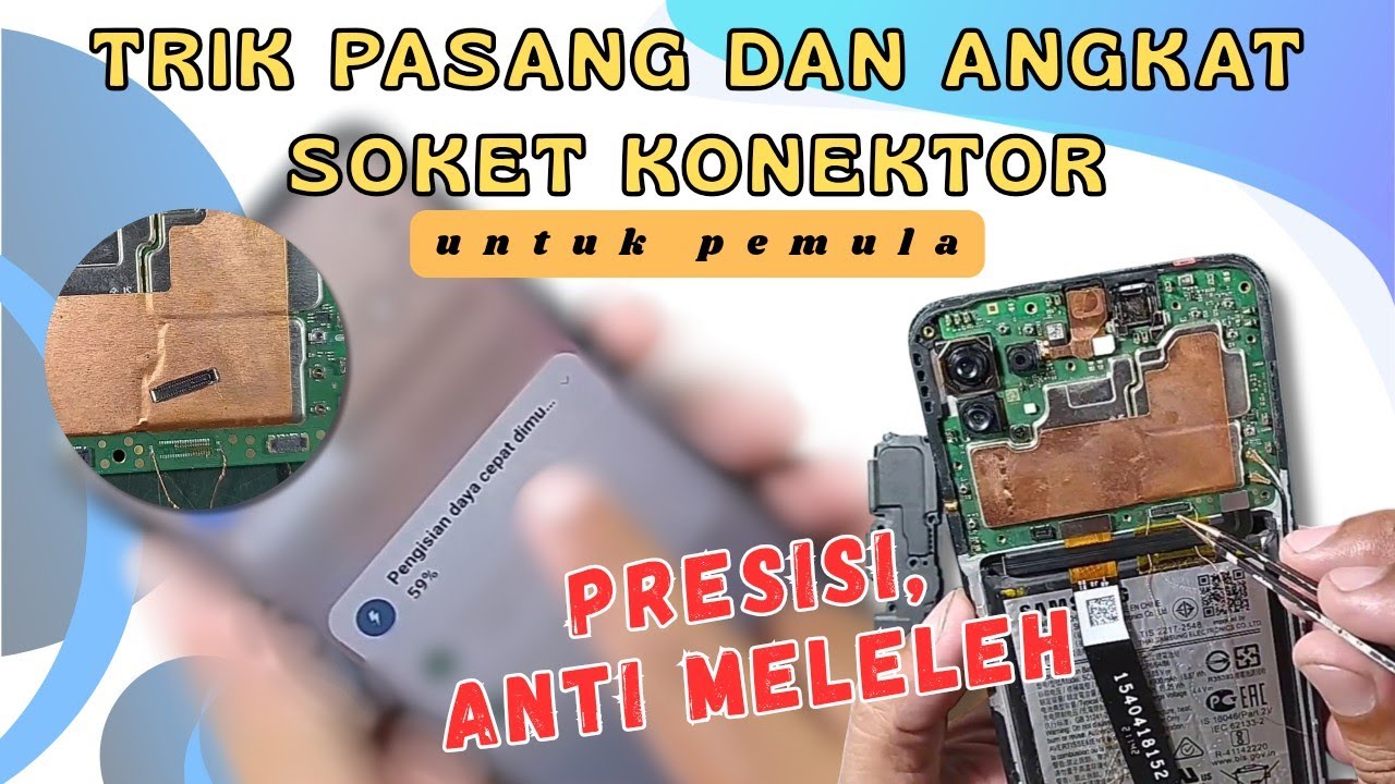 TRIK CARA PASANG DAN LEPAS KONEKTOR SOKET LCD | SOKET FLEXIBEL TIDAK MUDAH MELELEH