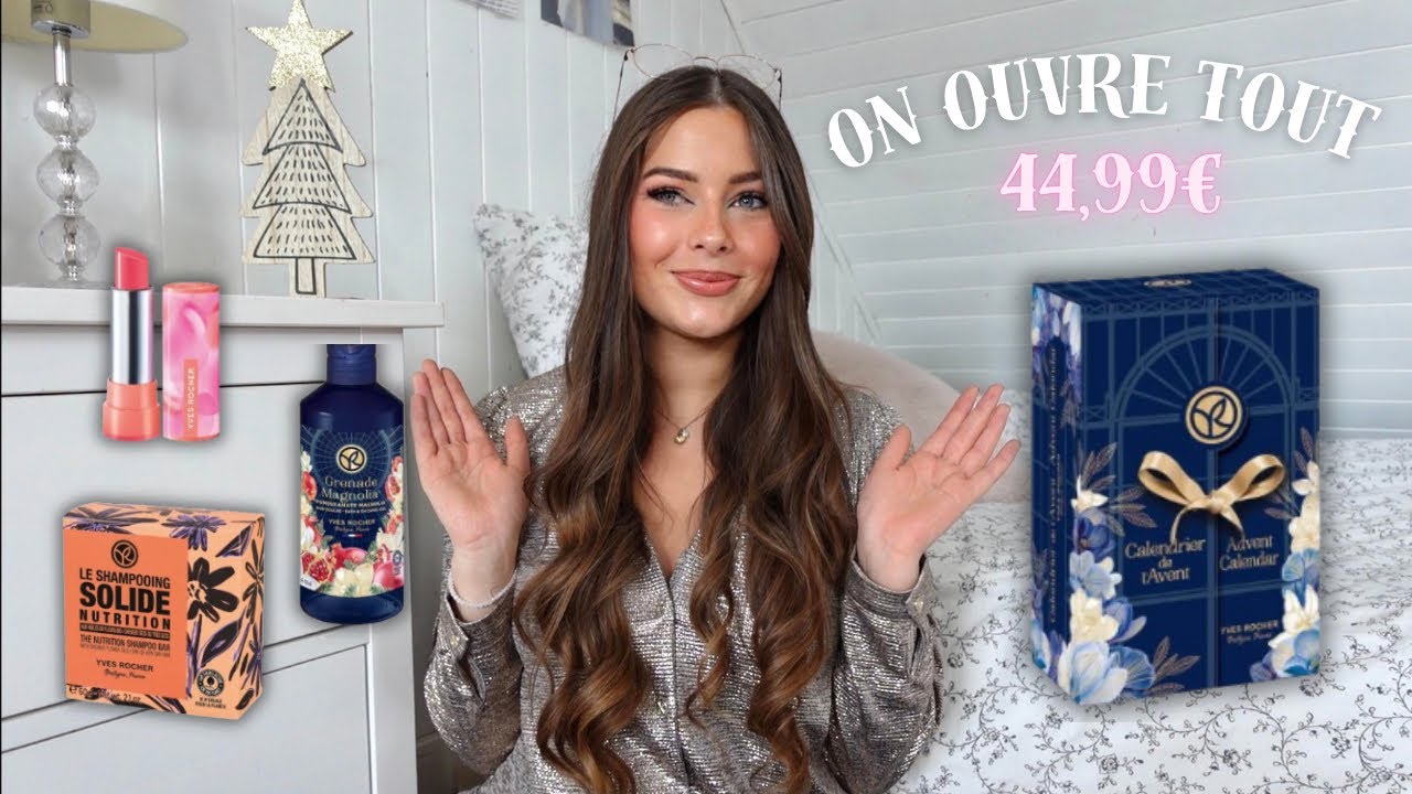 CALENDRIER DE L’AVENT YVES ROCHER 2024 : On ouvre tout ✨
