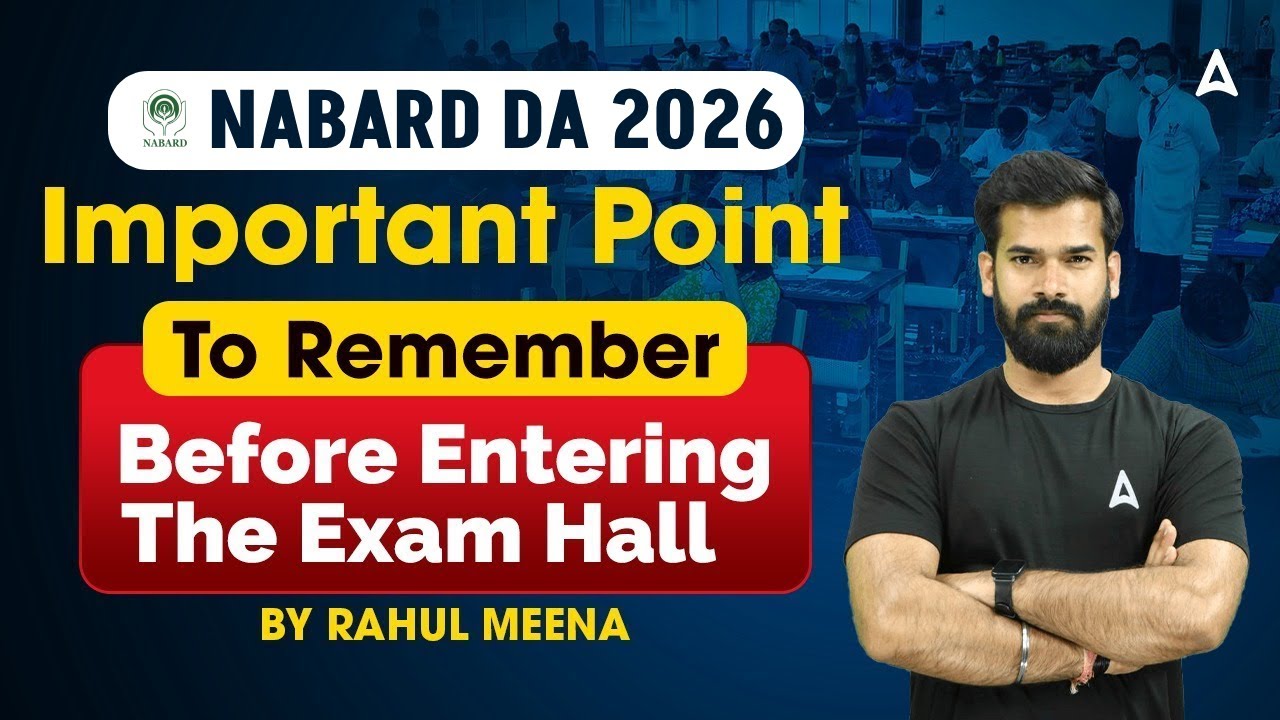 NABARD DA 2026 | Important Points To Remember Before Entering The Exam Hall! 🚨 By Rahul Meena Sir
