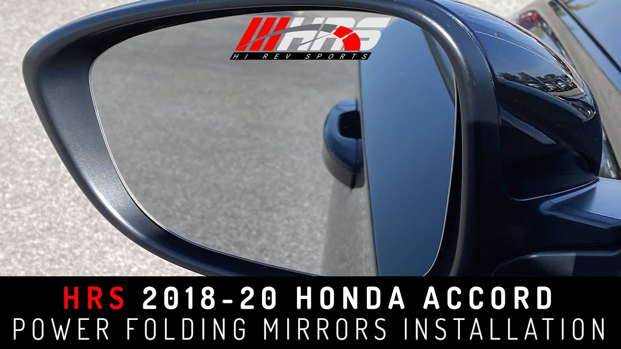 HRS 2018-2020 Honda Accord Power Folding Mirrors Installation