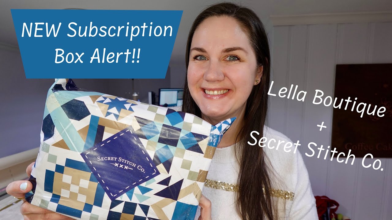 NEW Subscription Box | LELLA BOUTIQUE | Unboxing | Secret Stitch Co. Subscription Box