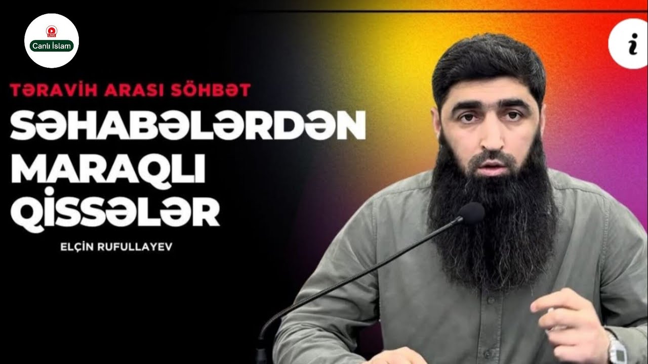 Səhabələrdən maraqlı qissələr _ Elçin Rufullayev 