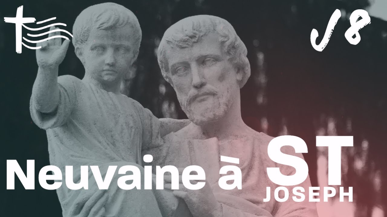 Jour 8 &bull; Neuvaine &agrave; Saint Joseph | B&eacute;n&eacute;diction & Travail