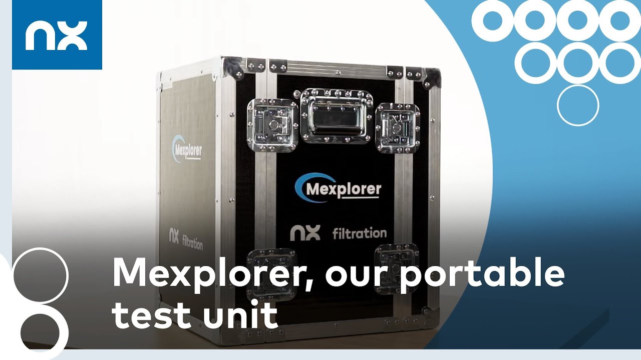 Mexplorer - Our Portable Test Unit | NX Filtration