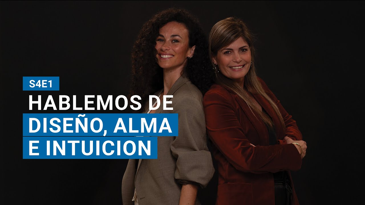 Hablemos de Diseño, Alma e Intuición con Laura Arana – S4E01