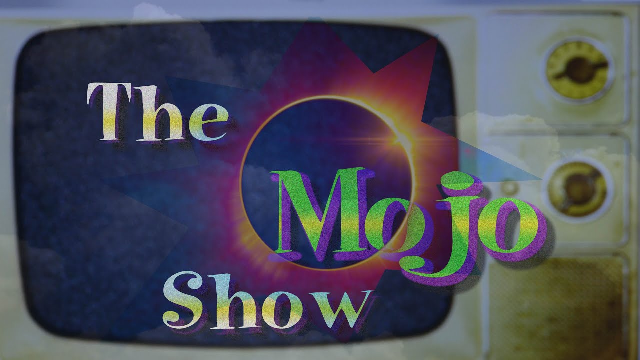 The Mojo Show:  Tune in to the Love Frequency!
