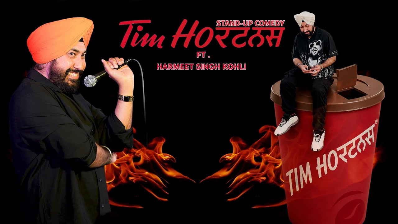 Canada Outside, Ludhiana Inside | Tim Hortons Comedy | Harmeet Singh Kohli