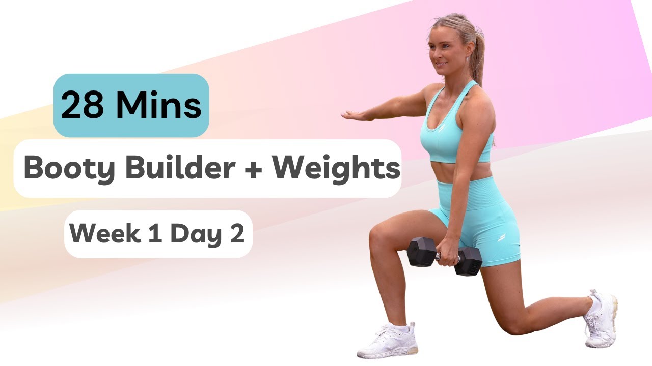 28 Min Booty Builder + Weights - Week 1 Day 2