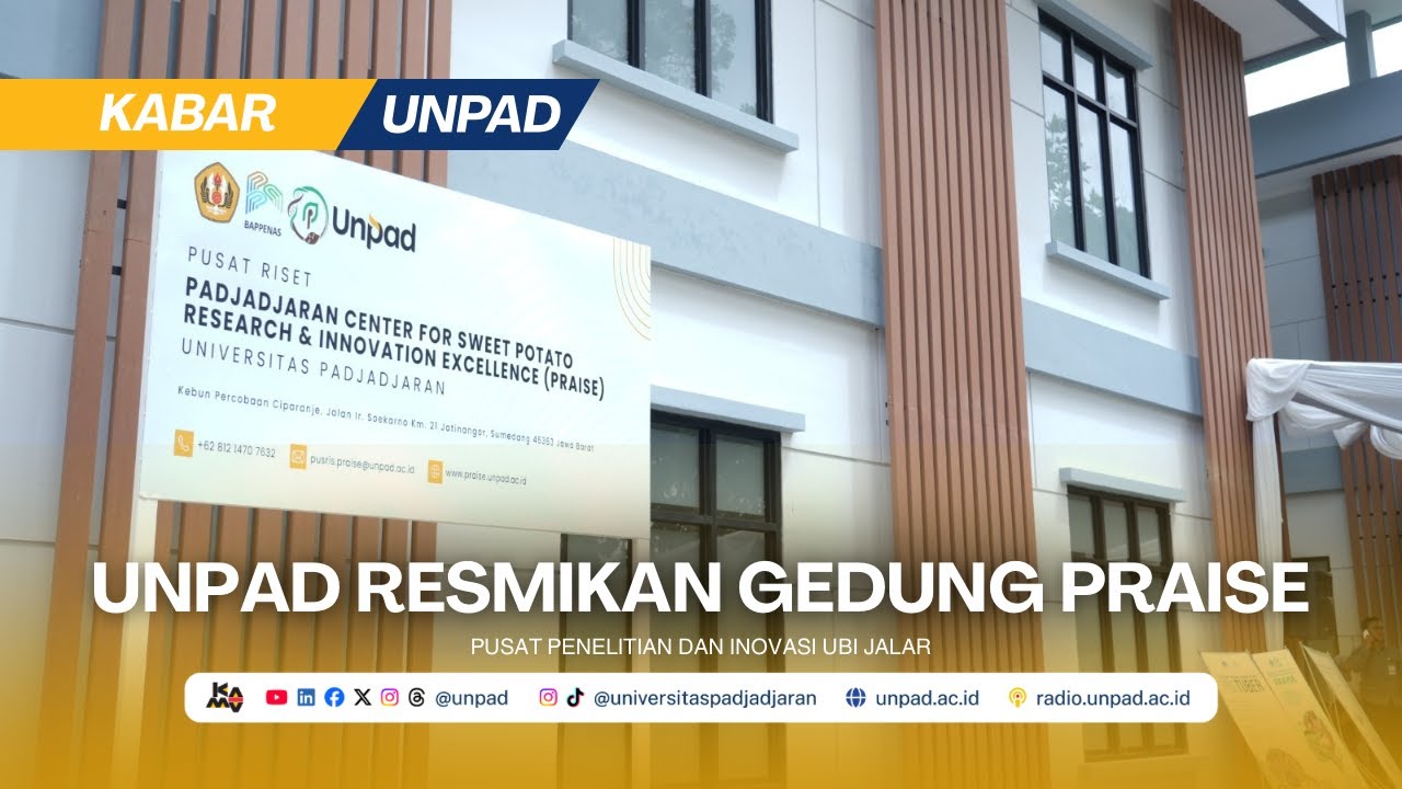 Gedung PRAISE Resmi Berdiri: Pusat Inovasi Unpad untuk Swasembada Pangan Berbasis Ubi Jalar