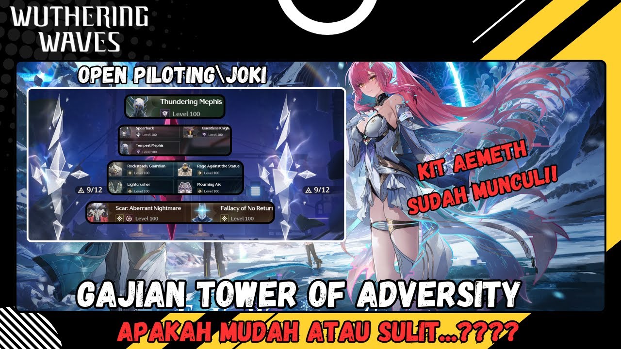 🔴Gajian TOA Buat Gacha!!Open Piloting/Joki | Kit Aemeth Muncul | Wuthering Waves