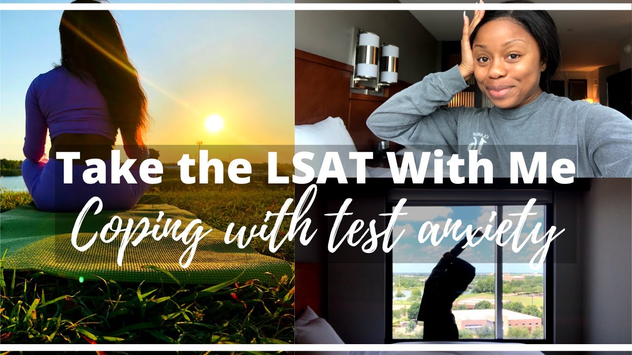 Take the LSAT Flex with Me | Coping With Test Anxiety