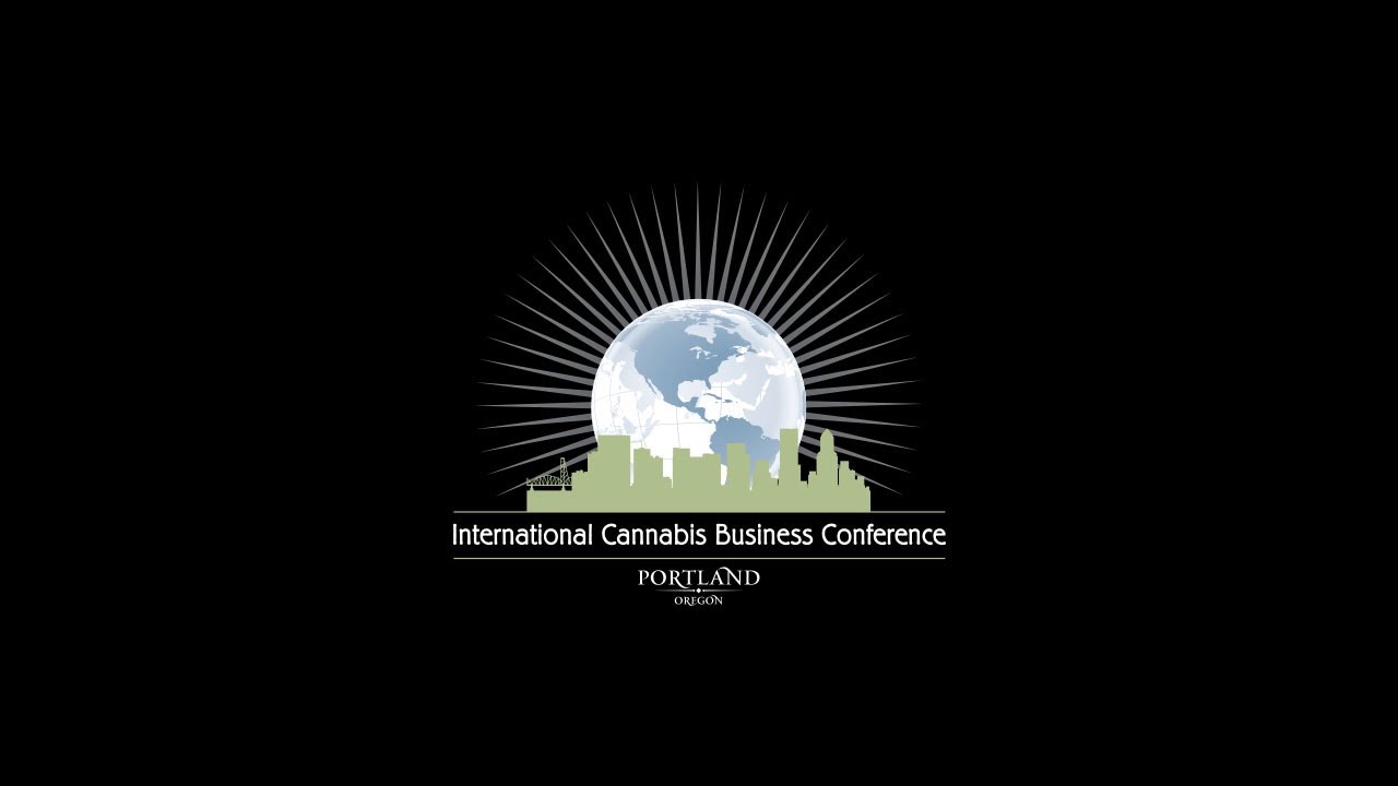 International Cannabis Business Conference (ICBC) Portland, Oregon