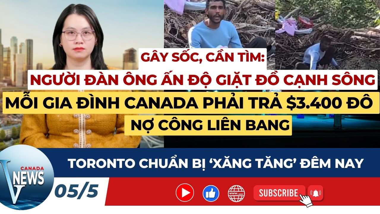 🔴TORONTO 'XĂNG TĂNG' Đ&Ecirc;M NAY; Canada c&oacute; TO&Agrave;N QUYỀN MỚI - Tin Canada phải biết h&ocirc;m nay!