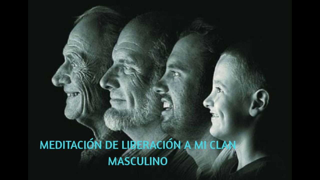MEDITACIÓN DE LIBERACIÓN LINAJE MASCULINO - SANACIÓN ESENCIA MASCULINA #2020