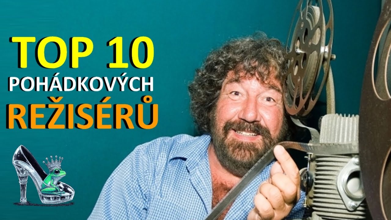 TOP 10 POHÁDKOVÝCH REŽISÉRŮ