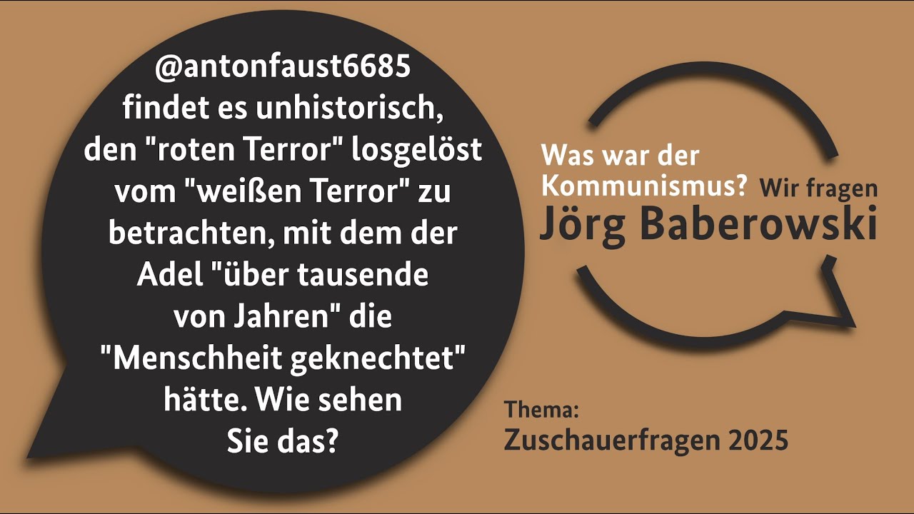 Zuschauerfrage: Sollte man den „Roten Terror“ losgelöst vom „Weißen Terror“ betrachten?