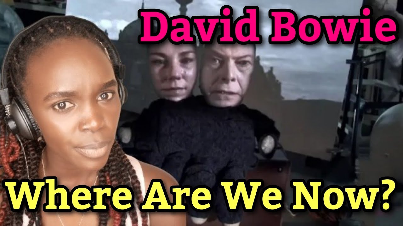 African Girl First Time Hearing David Bowie - Where Are We Now?  | REACTION