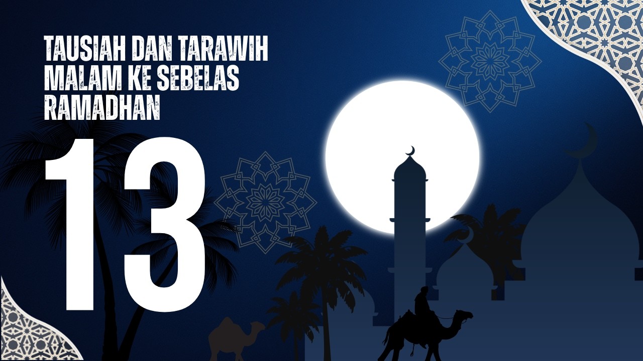 Tausiah dan Tarawih Malam ke 13 Ramadhan 1447H - K.H Saiful Islam Mubarrak